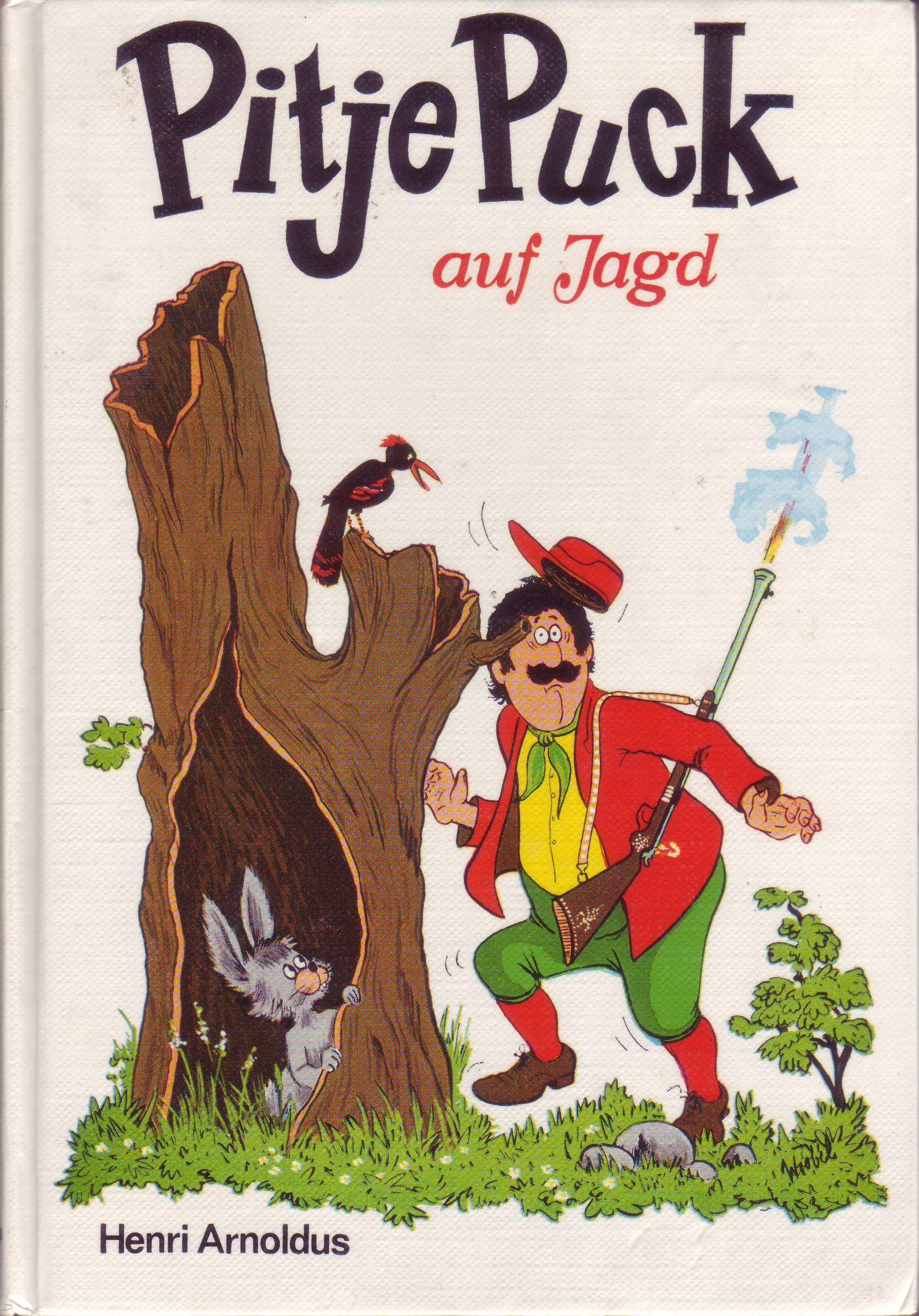 Pitje Puck auf Jagd, Mit Zeichnungen von Peter Wrobel, Aus dem Niederländischen von Helmut Goeb,
