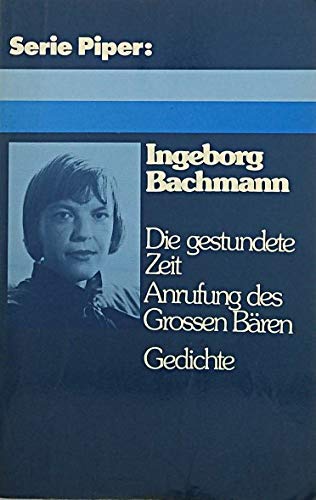 Die gestundete Zeit / Anrufung des Großen Bären. Gedichte.