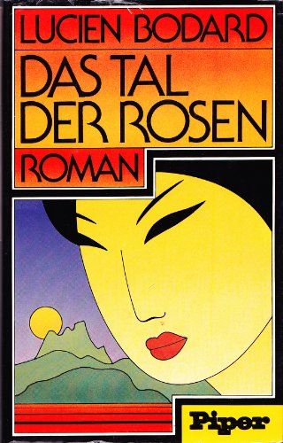 Das Tal der Rosen