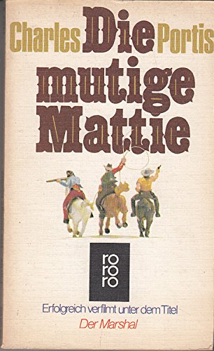 Die mutige Mattie.