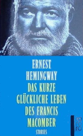 Das kurze glückliche Leben des Francis Macomber