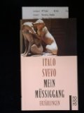 ITALO SVEVO: Mein Müssiggang - Erzählungen