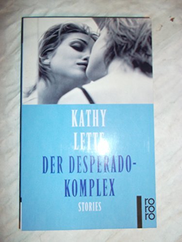 Der Desperado-Komplex