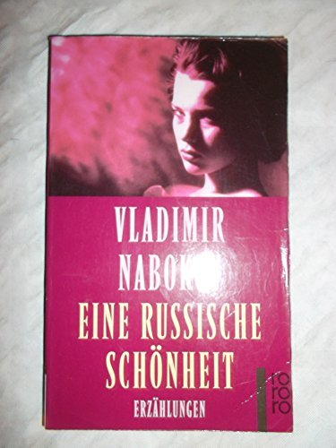 Eine russische Schönheit: Erzählungen