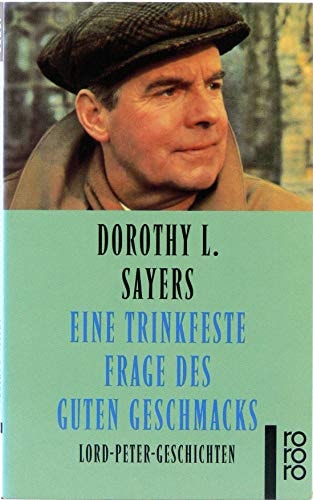 Eine trinkfeste Frage des Guten Geschmacks - Lord-Peter-Geschichten