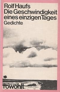 Die Geschwindigkeit eines einzigen Tages. Gedichte.