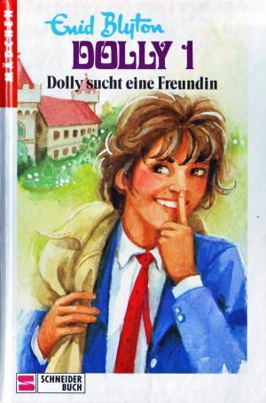 Dolly 1: Dolly sucht eine Freundin