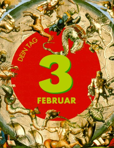 Das ist Dein Tag, 3. Februar