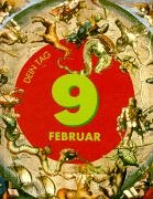 Das ist Dein Tag, 9. Februar