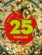 Das ist Dein Tag, 25. Februar