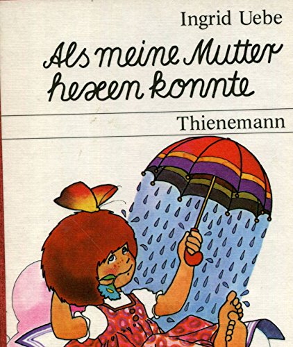 Als meine Mutter hexen konnte