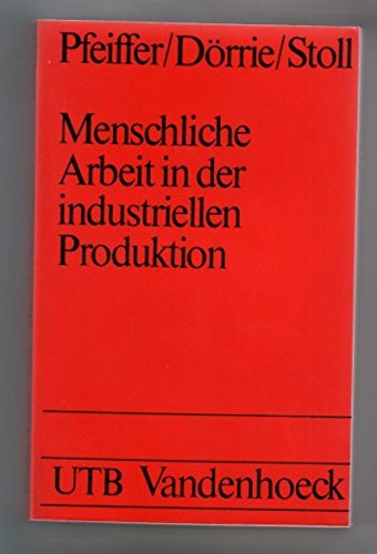 Menschliche Arbeit in der industriellen Produktion