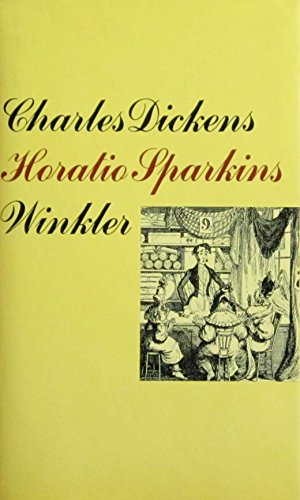 Horatio Sparkins und andere Erzählungen. Aus den 'Londoner Skizzen'