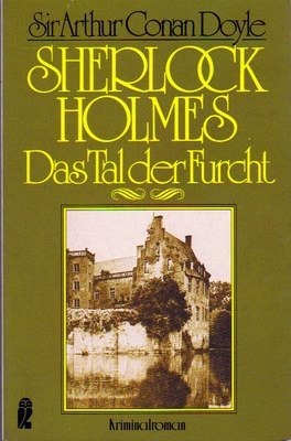 Das Tal der Furcht.