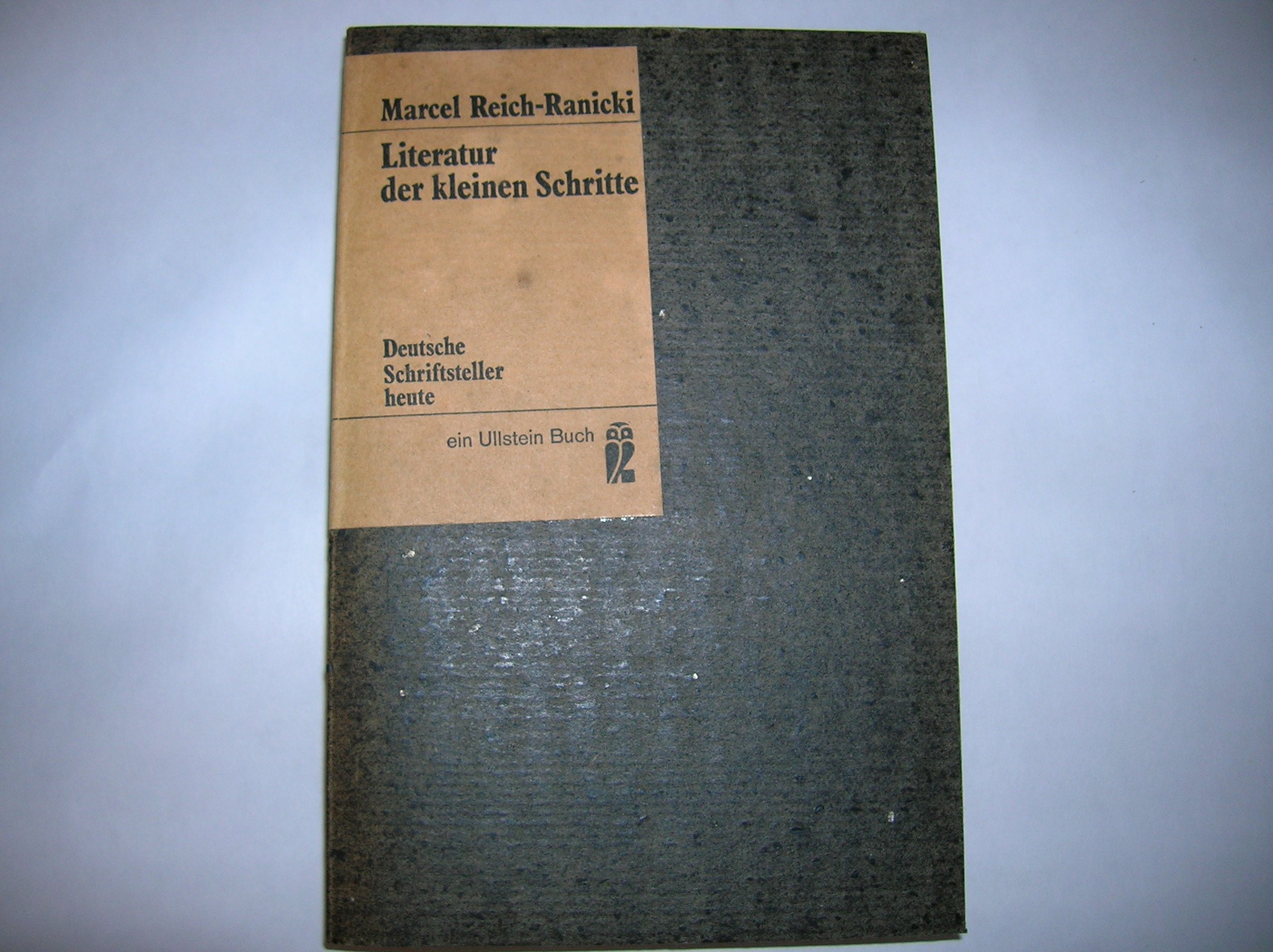 Literatur der kleinen Schritte. Deutsche Schriftsteller heute.