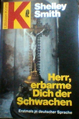 Herr, erbarme Dich der Schwachen.