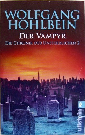 Der Vampyr (Die Chronik der Unsterblichen, Band 2)
