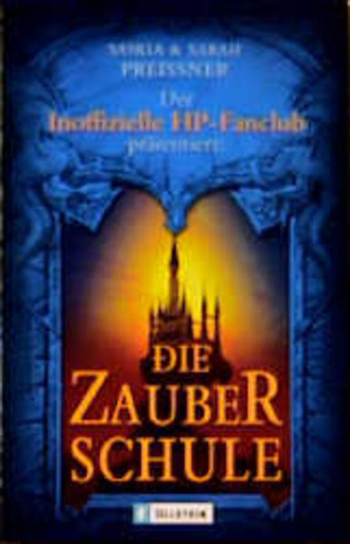 Der Inoffizielle HP-Fanclub präsentiert: Die Zauberschule.
