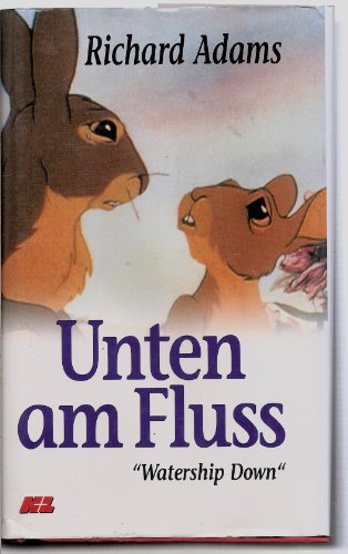 Unten am Fluß. Watership Down