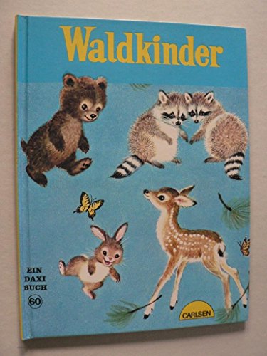 Waldkinder. Ein DAXI-Buch Nr. 60