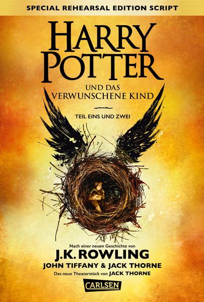 Harry Potter: Harry Potter und das verwunschene Kind. Teil eins und zwei (Special Rehearsal Edition Script)