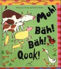 Muh! Bäh! Bäh! Quak!