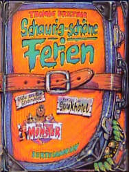 Alle meine Monster, Schaurig schöne Ferien: Ab 10 Jahren