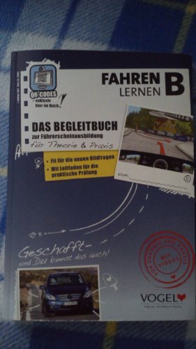 Fahren lernen. Lehrbuch B. Grundwissen für alle Klassen. Zusatzwissen für die Klassen B, BE, M, L und S