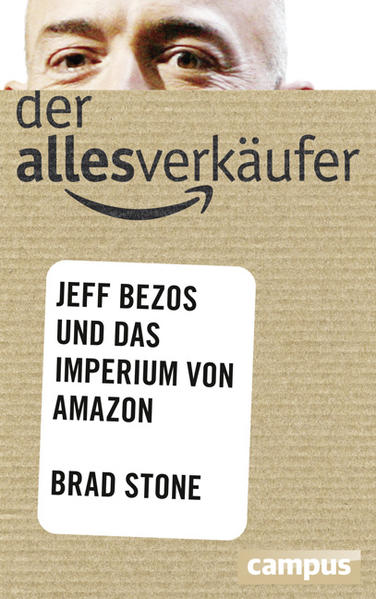 Der Allesverkäufer: Jeff Bezos und das Imperium von Amazon, plus E-Book inside (ePub, mobi oder pdf)
