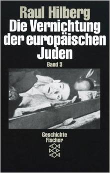 Die Vernichtung der europäischen Juden, Band 3