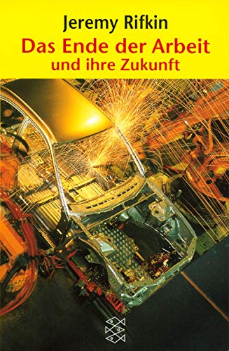 Das Ende der Arbeit und ihre Zukunft