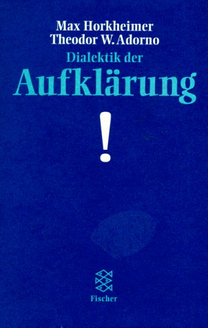 Dialektik der Aufklärung