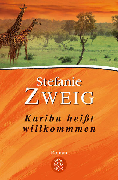 Karibu heißt Willkommen: Roman aus Afrika
