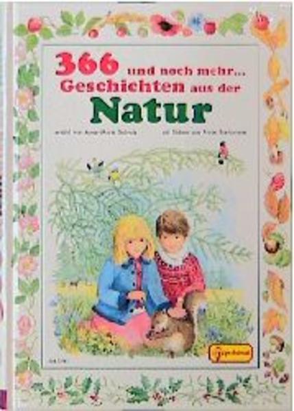 366 und noch mehr...: Geschichten aus der Natur