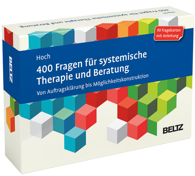 400 Fragen für systemische Therapie und Beratung: Von Auftragsklärung bis Möglichkeitskonstruktion. 90 Fragekarten mit Anleitung. Mit 20-seitigem Booklet (Beltz Therapiekarten)