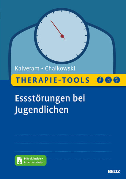 Therapie-Tools Essstörungen bei Jugendlichen: Mit E-Book inside und Arbeitsmaterial (Beltz Therapie-Tools)