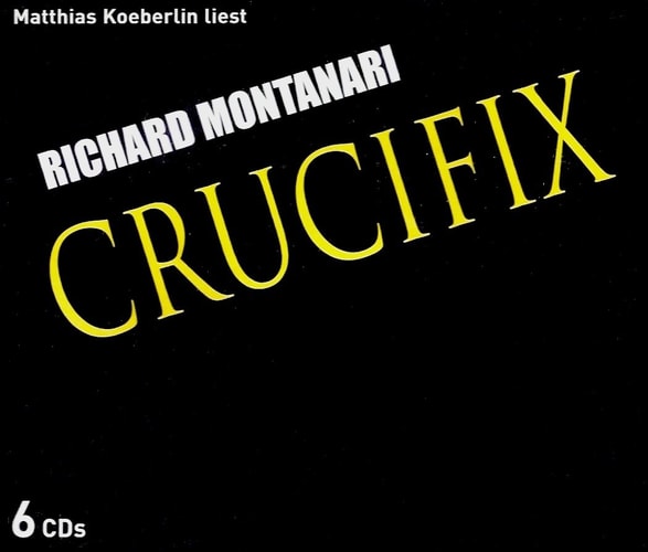 CRUCIFIX (Hörbuch) Richard Montanari