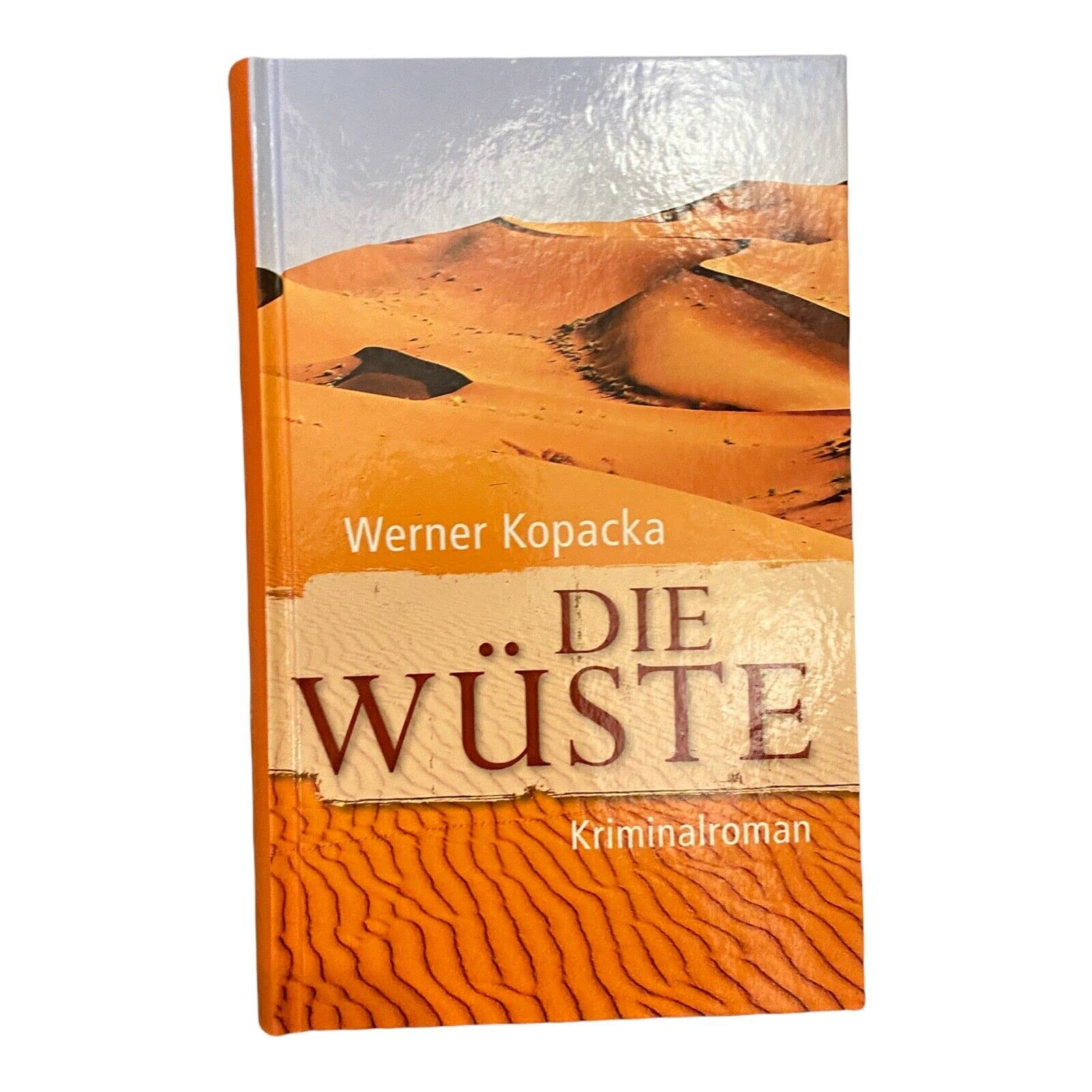 Die Wüste. Kriminalroman