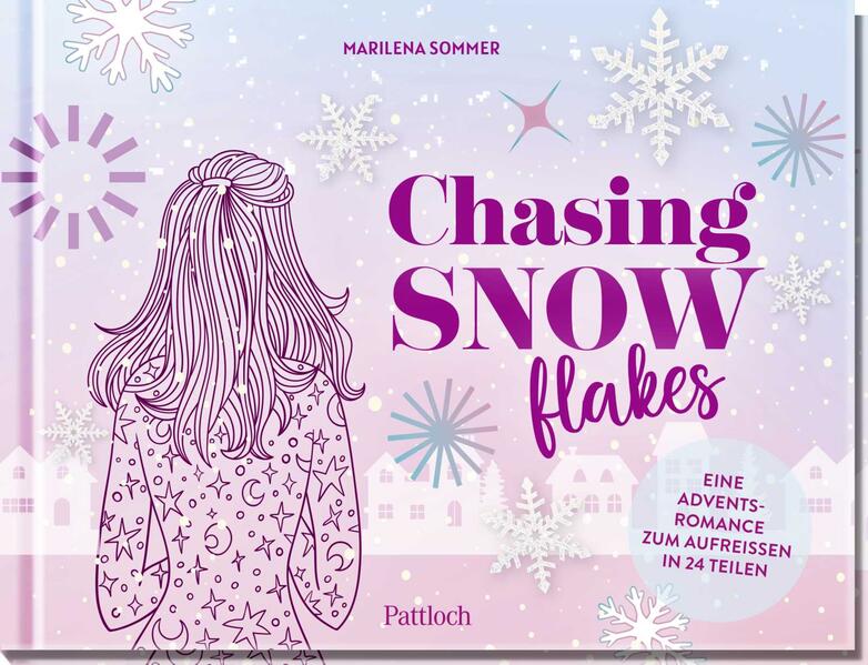 Chasing Snowflakes: Eine Adventsromance zum Aufreißen in 24 Teilen | Romantischer Weihnachtsroman in 24 Kapiteln | Adventskalender mit Seiten zum Aufschneiden