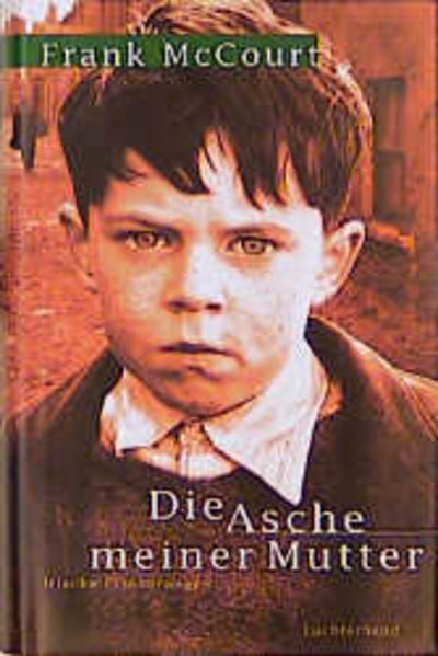 Die Asche meiner Mutter: Irische Erinnerungen