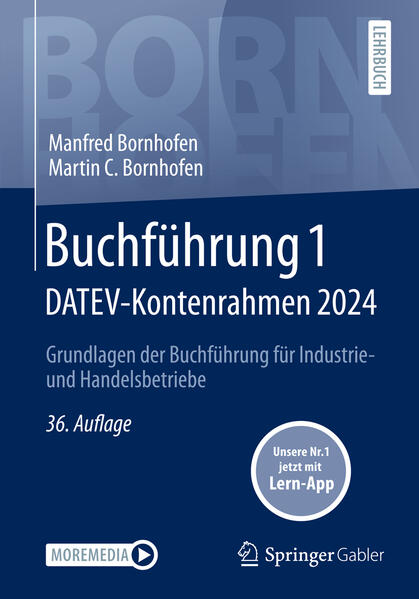 Buchführung 1 DATEV-Kontenrahmen 2024: Grundlagen der Buchführung für Industrie- und Handelsbetriebe (Bornhofen Buchführung 1 LB)