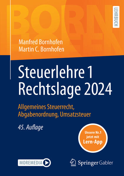 Steuerlehre 1 Rechtslage 2024: Allgemeines Steuerrecht, Abgabenordnung, Umsatzsteuer (Bornhofen Steuerlehre 1 LB)