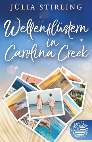 Wellenflüstern in Carolina Creek: Carolina Creek Love Stories 2