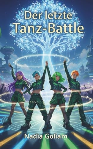 Der letzte Tanz-Battle: Ein K-Pop Solarpunk Roman. Hörbuch und Songs inklusive!