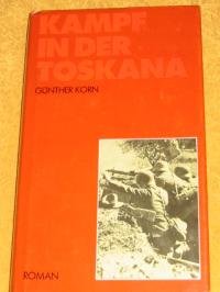 Kampf in der Toskana. Roman.
