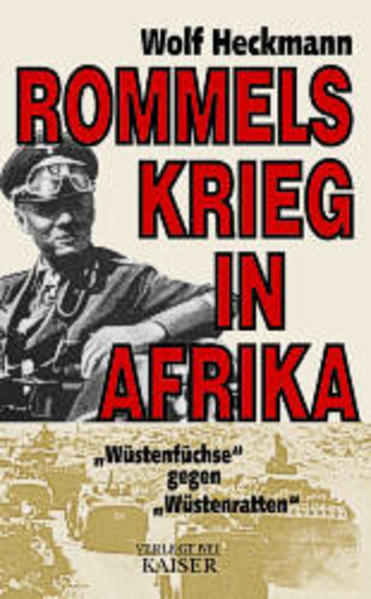 Rommels Krieg in Afrika