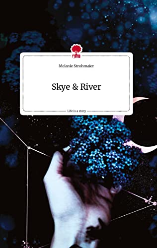 Skye and River. Life is a Story - story.one