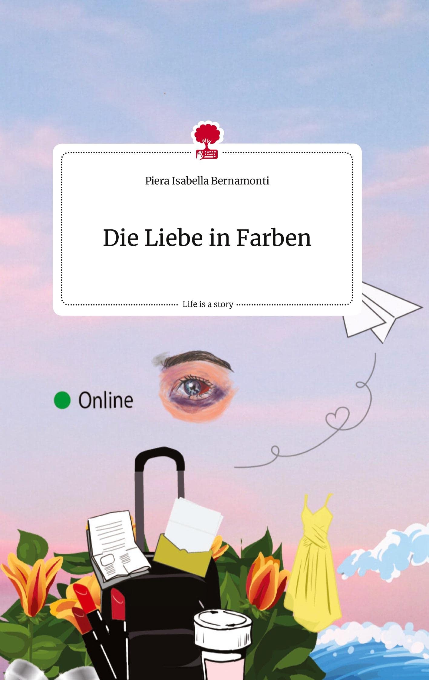 Die Liebe in Farben. Life is a Story - story.one