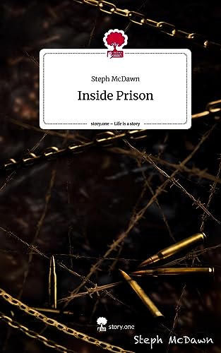 Inside Prison. Life is a Story - story.one