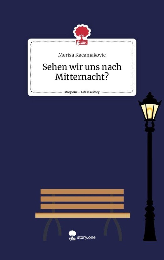 Sehen wir uns nach Mitternacht?. Life is a Story - story.one